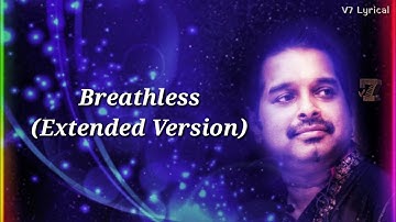 Breathless (Extended Version) Lyrical Video Song | Shankar Mahadevan | Javed Akhtar