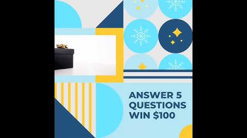 Answer 5 Survey Questions for a chance to win $100 gift card