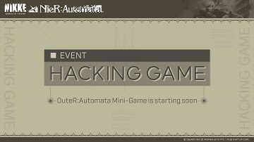Outer Automata Mini Games - Hacking Game |【NIKKE: Goddess of Victory】