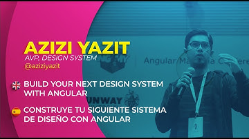 AVP, Design System | Azizi Jazit | #NgConfCo2020 [English]