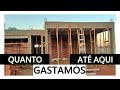 QUANTO CUSTA CONSTRUIR UM SOBRADO ? DA FUNDAÇÃO ATÉ A PRIMEIRA LAJE GASTOS DA OBRA DIÁRIO DE OBRA 17