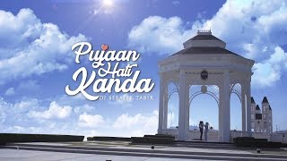 The Making of Pujaan Hati Kanda