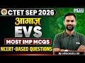 CTET September 2026 EVS Class | आगाज़ Series | CTET EVS Most Important MCQs NCERT Based | Class 1