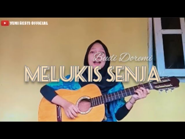 Melukis Senja - Budi Doremi (cover gitar) by Yeni Resti class=