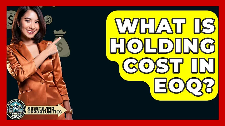 What Is Holding Cost In EOQ? - AssetsandOpportunity.org
