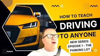 Driving Lessons for Beginners | Lesson 1 | The Parking Lot, the Car and Starting to move