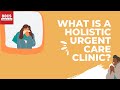 Docs outside the box  the countrys first legitimate holistic urgent care clinic