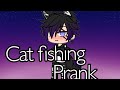 Cat fishing prank on gf? [Gacha life prank wars]