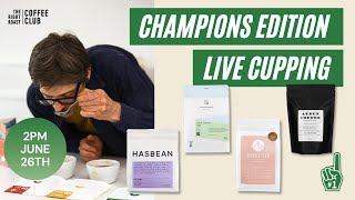 Live Cupping | Coffee Club Champions Edition - June 2022