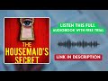 The Housemaid's Secret Audiobook | Free Trial Available