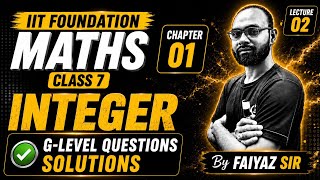 IIT Foundation Maths Class 7 | Integers | G level questions Class7Maths #Integers