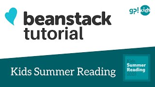 2023 Beanstack Tutorial GPL Kids