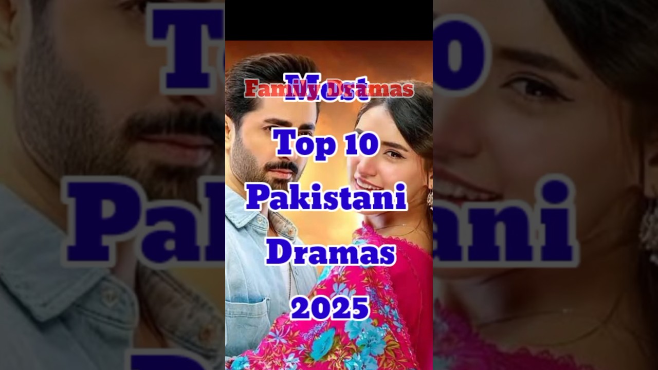 Most Top 10 famous Pakistani Dramas 