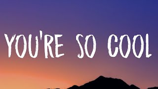 Tate McRae - You're So Cool (Lyrics)