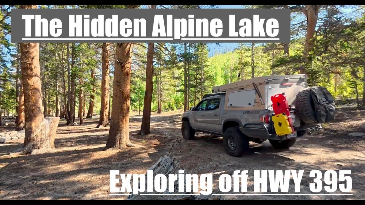 Exploring off HWY 395 |  Hidden Alpine Lake
