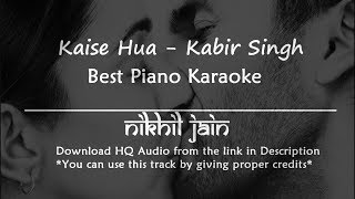 Video thumbnail of "Kaise Hua - Kabir Singh | Piano Karaoke | Best karaoke with lyrics"