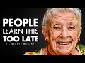 103 YEAR Old Doctor Reveals The Secrets To Living Longer, Happier &amp; Healthier - Dr. Gladys McGarey