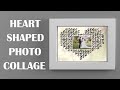 💖Heart Shaped Photo Collage - 400+ Romantic Templates