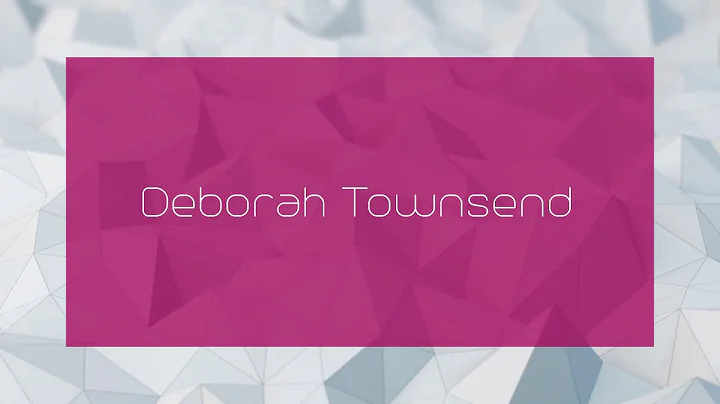 Deborah Townsend - appearance