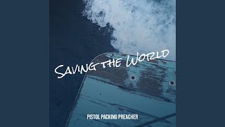 Saving the World