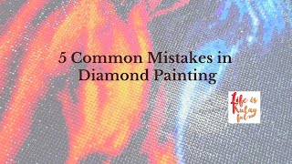 5 Common Mistakes in Diamond Painting