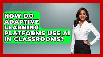 How Do Adaptive Learning Platforms Use AI In Classrooms? | Safe AI for The Classroom News