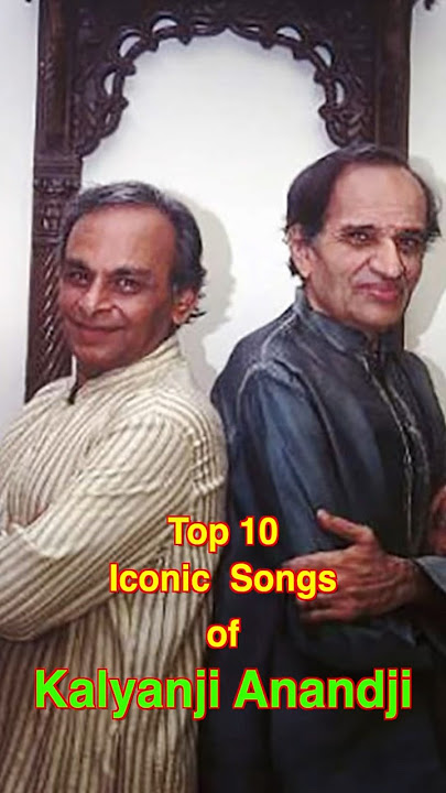 Top 10 Iconic Songs of Kalyanji Anandji | #top10 #kalyanjianandji #shorts