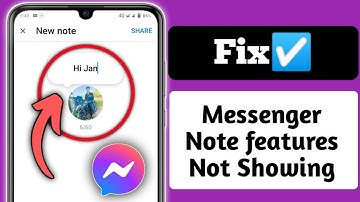 How To Fix Notes Feature Not Showing On Messenger (New Update) | Messenger Note Feature