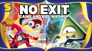 No Exit - Caine and Bill Cipher Mashup