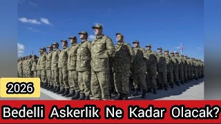 2026 Bedelli askerlik ne kadar olacak?