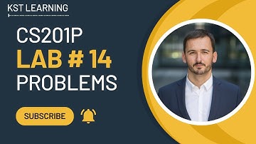 CS201P Lab 14 Problems | CS201P Lecture 14 | CS201P Short Lectures