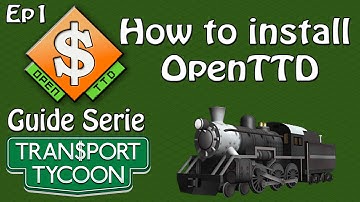 OpenTTD Guide:  How to install the game (Ep1 Tutorial)
