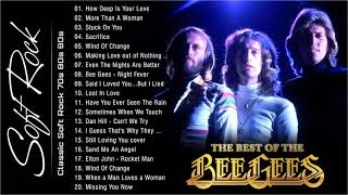 Bee Gees, Lionel Richie, chicago, Air Supply, Billy Joel, Bread,Elton Jonh .. Best Soft Rock Songs