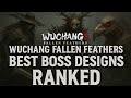 Wuchang: Fallen Feathers – Best Boss Designs Ranked!