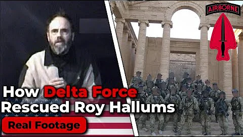 Inside the Delta Force Mission to Rescue Roy Hallums