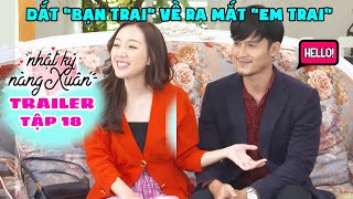 Nhật Ký Nàng Xuân | Trailer Tập 18 : Phim Hài Gia Đình Việt 2020