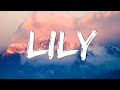 Lily - Alan Walker (Lyrics) ft. K-391 | Selena Gomez, Marshmello, David Guetta,... (Mix Lyrics)