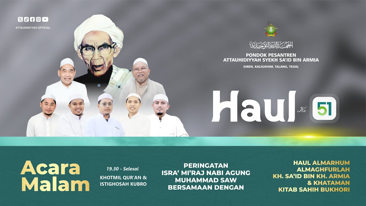 PERINGATAN ISRA' MI'RAJ NABI AGUNG MUHAMMAD SAW BERSAMAAN DENGAN HAUL KE-51