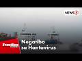 38 Pinoy crew ng MV Hondius, negatibo sa Hantavirus | Frontline Weekend
