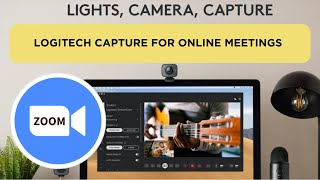 How to use Logitech Capture for Online Meetings (ZOOM, Teams etc.) screenshot 3