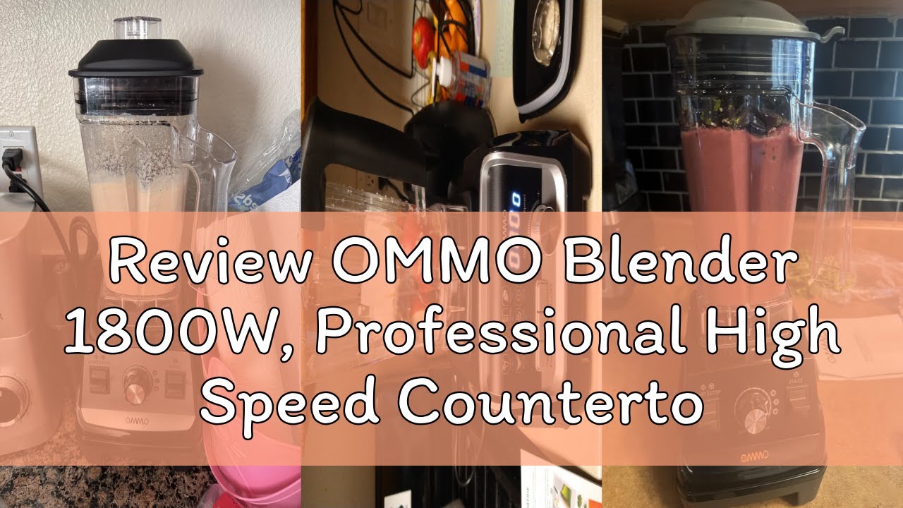 Review OMMO Blender 1800W, Professional High Speed Countertop Blender with Durable Stainless Steel B