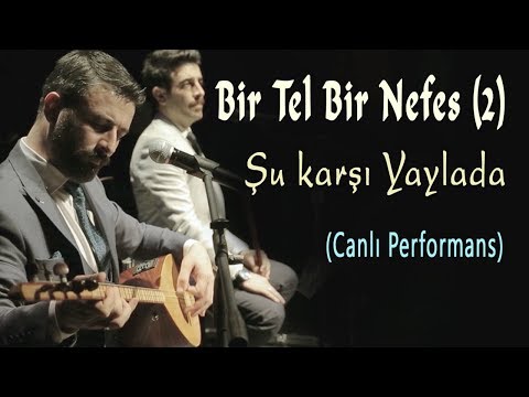 Müslüm Eke & Mustafa Eke - Şu Karşı Yaylada (Official Video)