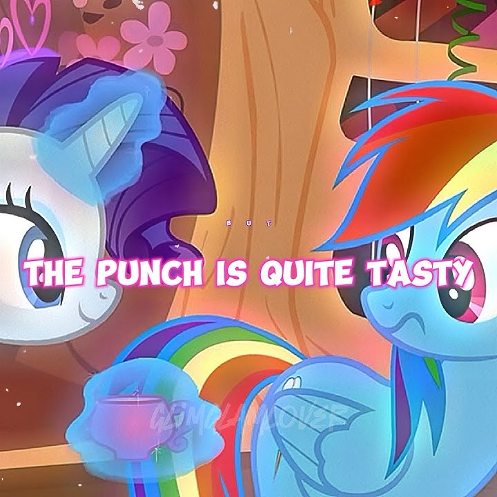 “The punch is quite tasty” || MLP edit || va va voom - Nicki Minaj