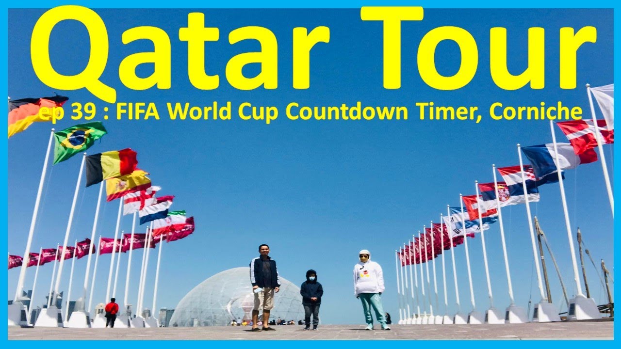 FIFA WORLD CUP Countdown Timer Qatar Tour YouTube