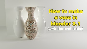 How to Model a Realistic Vase in Blender 3.1 | Tips and Tricks for Easy Modeling in Blender