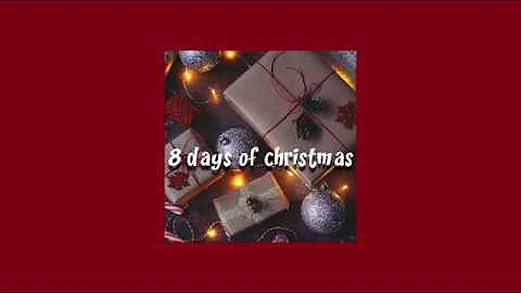 Destiny's Child - 8 days of christmas slowed + reverb