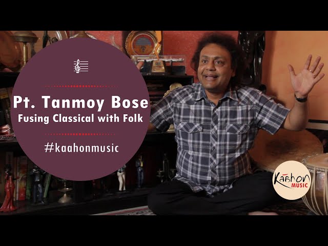 Fusing Classical Music with Folk | Taaltantra | Tanmoy Bose class=