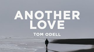 Tom Odell - Another Love (Lyrics) | and if somebody hurts you i wanna fight Resimi