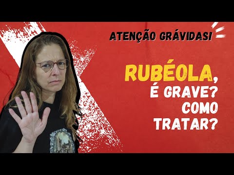 Vídeo: Como a rubéola afeta a gravidez?