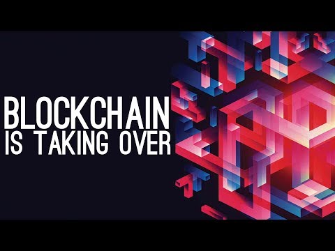 How Blockchain is Already Taking Over (YouTube Competitors, Finance and More)